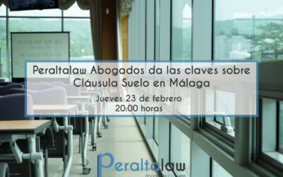 Peraltalaw Abogados da las claves sobre Cláusula Suelo en Málaga